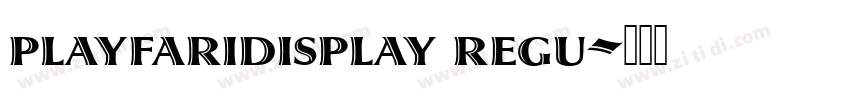 playfaridisplay regu字体转换